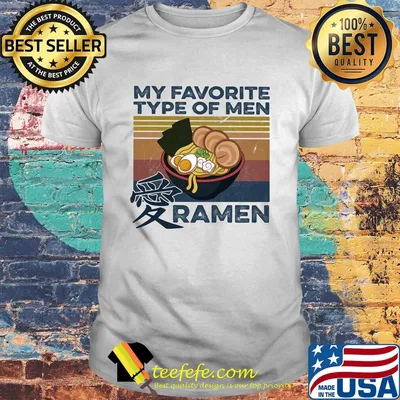 My favorite type of men ramen vintage shirt