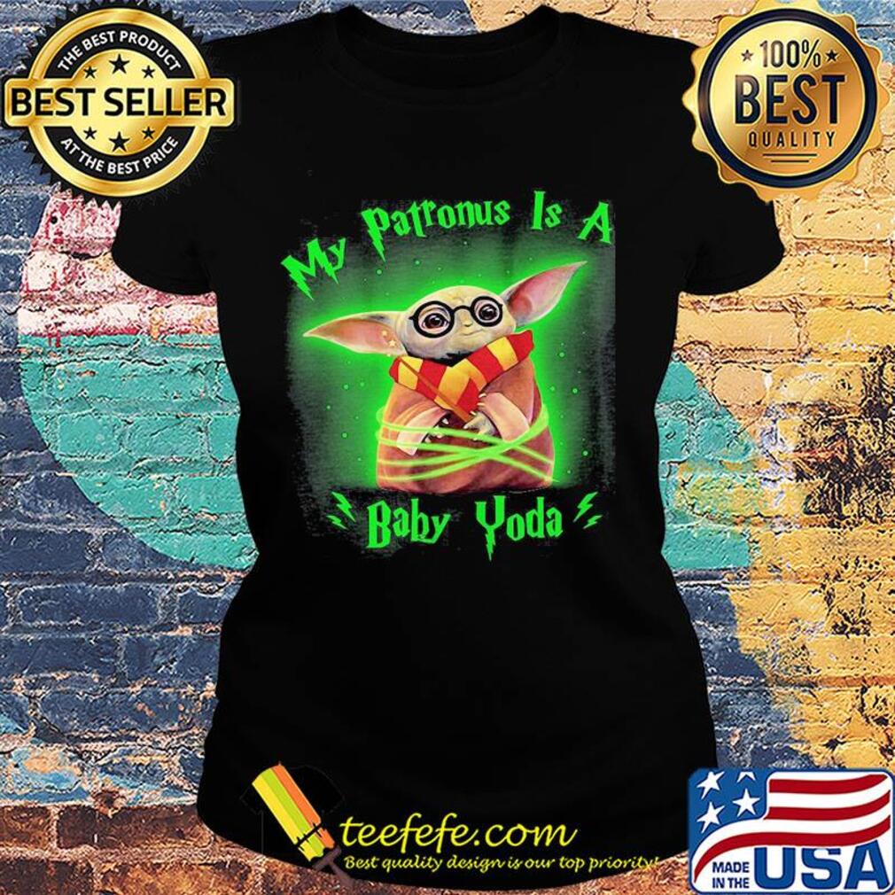 My patronus is a Baby Yoda s Ladies tee My patronus is a Baby Yoda s Ladies tee