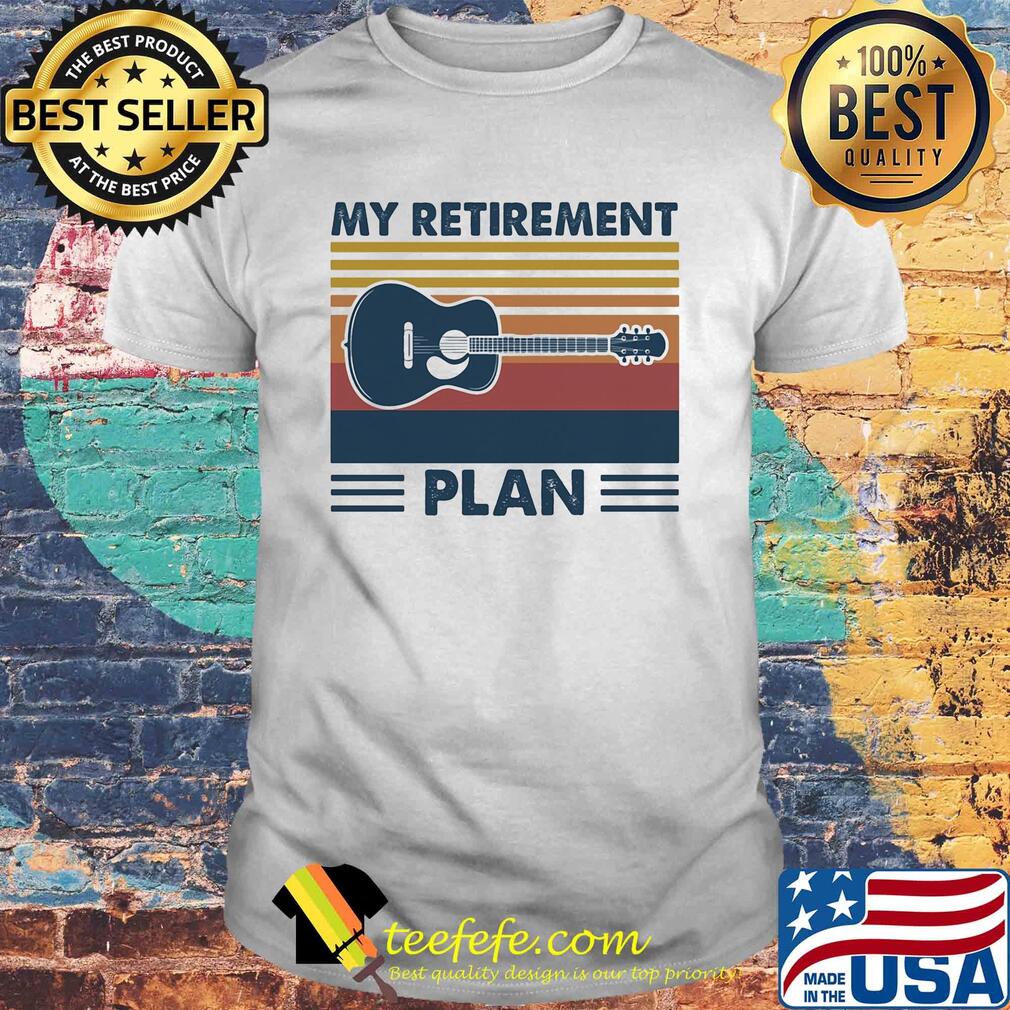 My retirement plan guitar vintage shirt (2) My retirement plan guitar vintage shirt (2)