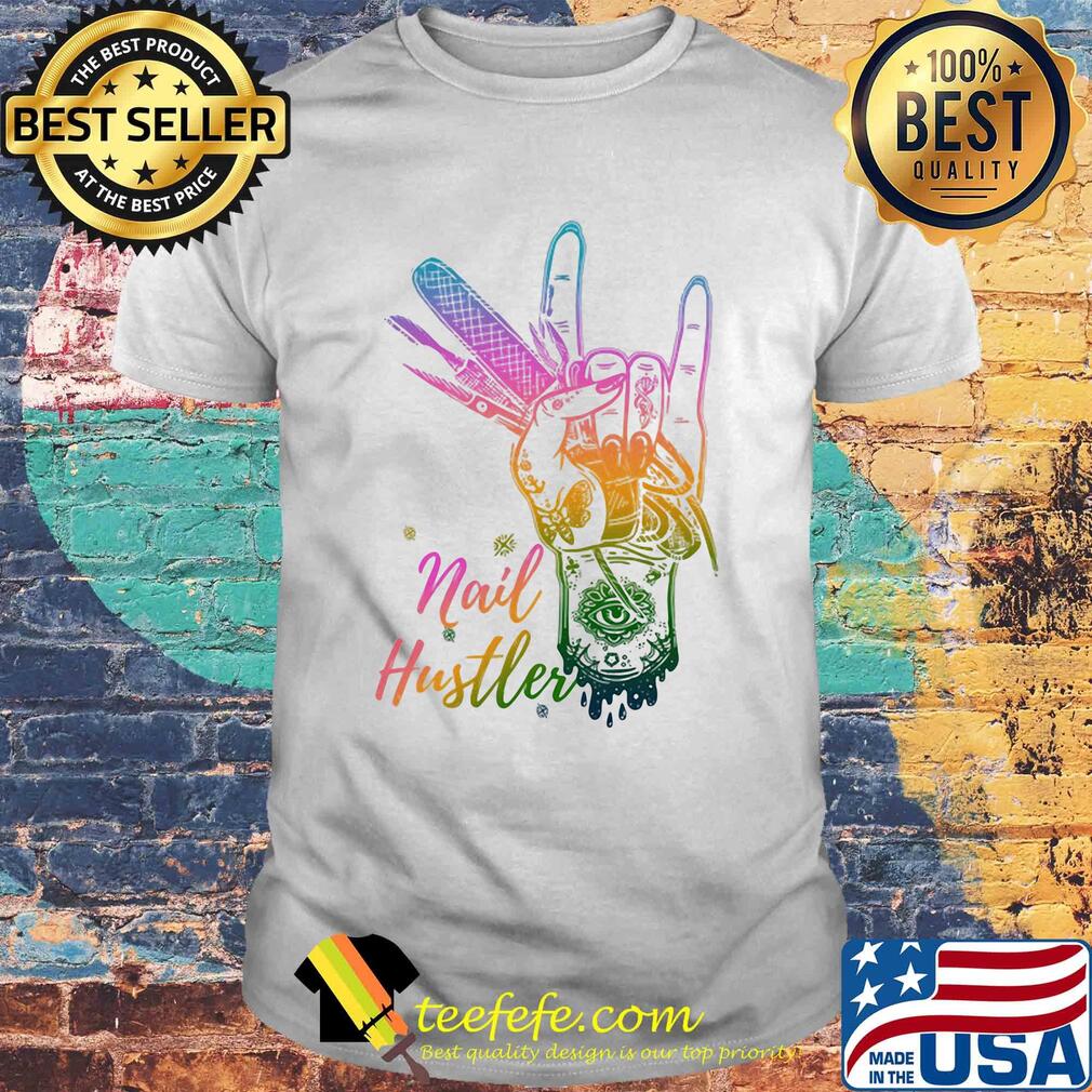 Nail hustler hand color shirt