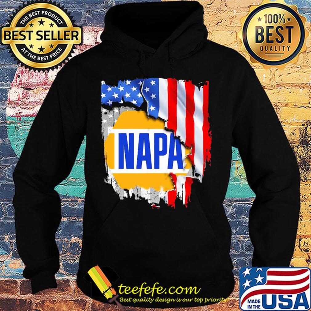 Napa american flag happy independence day s Hoodie Napa american flag happy independence day s Hoodie