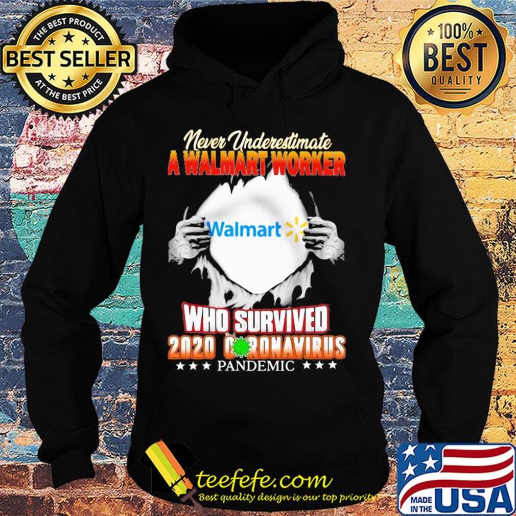Never underestimate a walmart worker who survived 2020 coronavirus pandemic stars s Hoodie Never underestimate a walmart worker who survived 2020 coronavirus pandemic stars s Hoodie