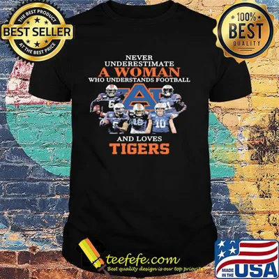 Never underestimate a woman who understands football and loves auburn tigers shirt