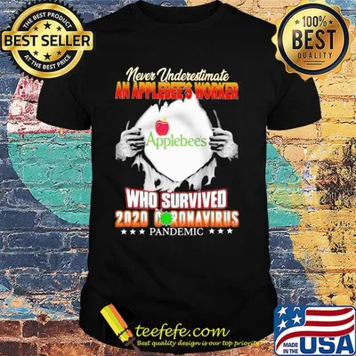 Never underestimate an applebee's worker who survived 2020 coronavirus pandemic shirt