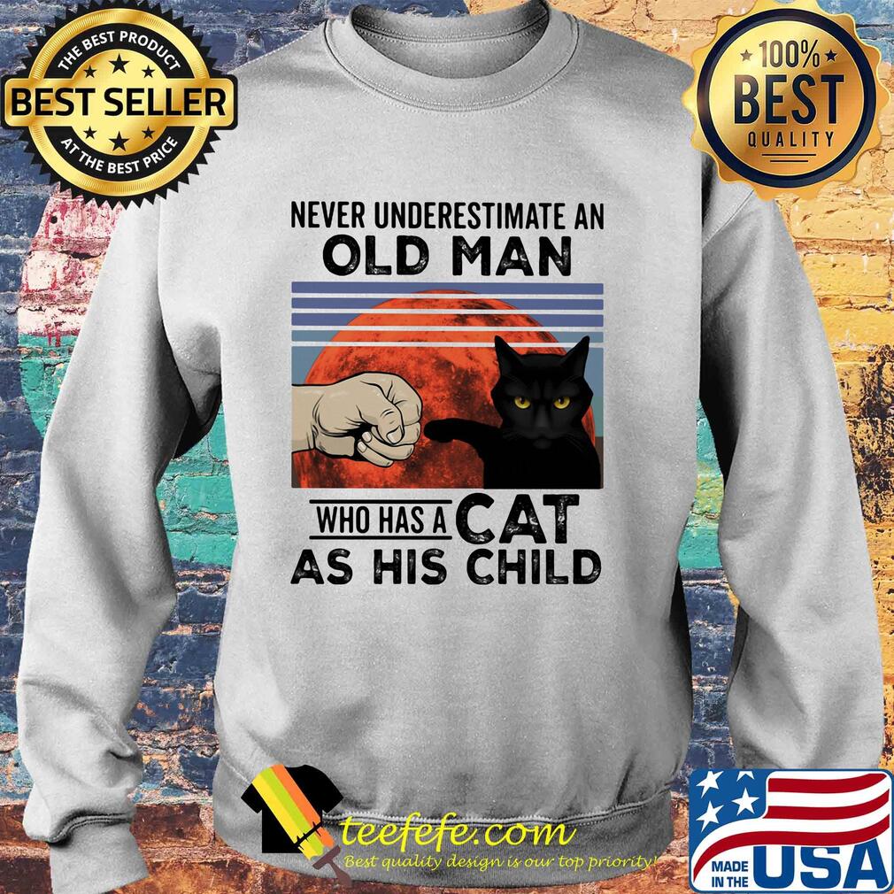 Never underestimate an old man who has a cat as his child vintage s Sweater Never underestimate an old man who has a cat as his child vintage s Sweater