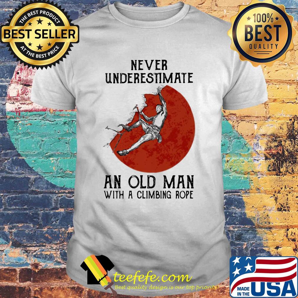 Never underestimate an old man with a climbing rope shirt