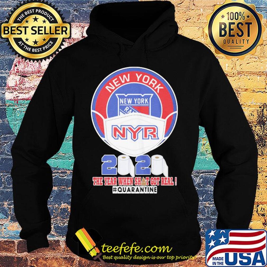 New york rangers mask 2020 the year when shit got real quarantine toilet paper s Hoodie New york rangers mask 2020 the year when shit got real quarantine toilet paper s Hoodie