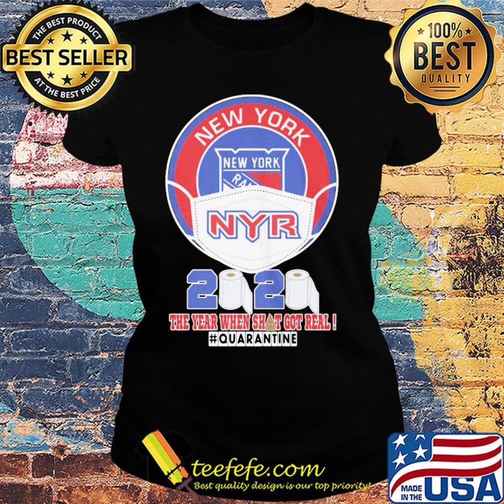New york rangers mask 2020 the year when shit got real quarantine toilet paper s Ladies tee New york rangers mask 2020 the year when shit got real quarantine toilet paper s Ladies tee