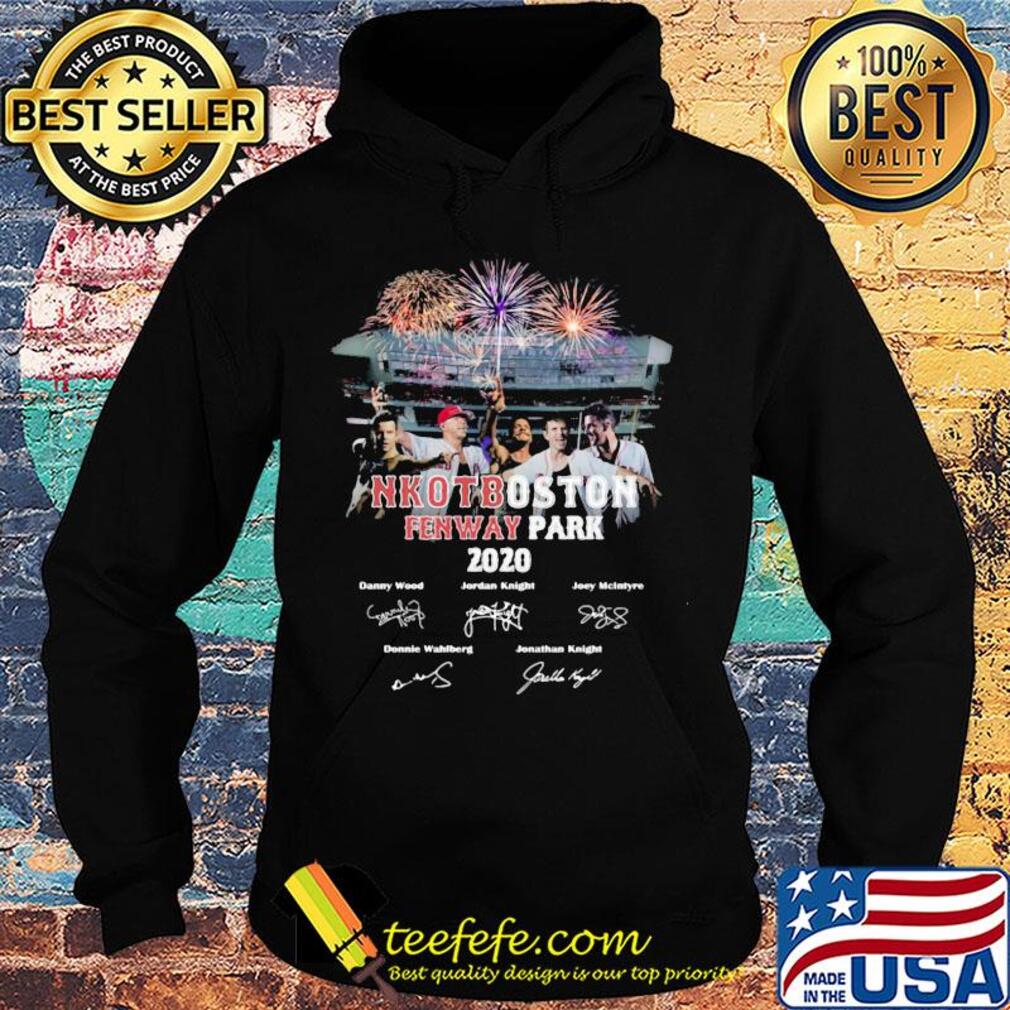 Nkotboston fenway park 2020 signatures firework s Hoodie Nkotboston fenway park 2020 signatures firework s Hoodie