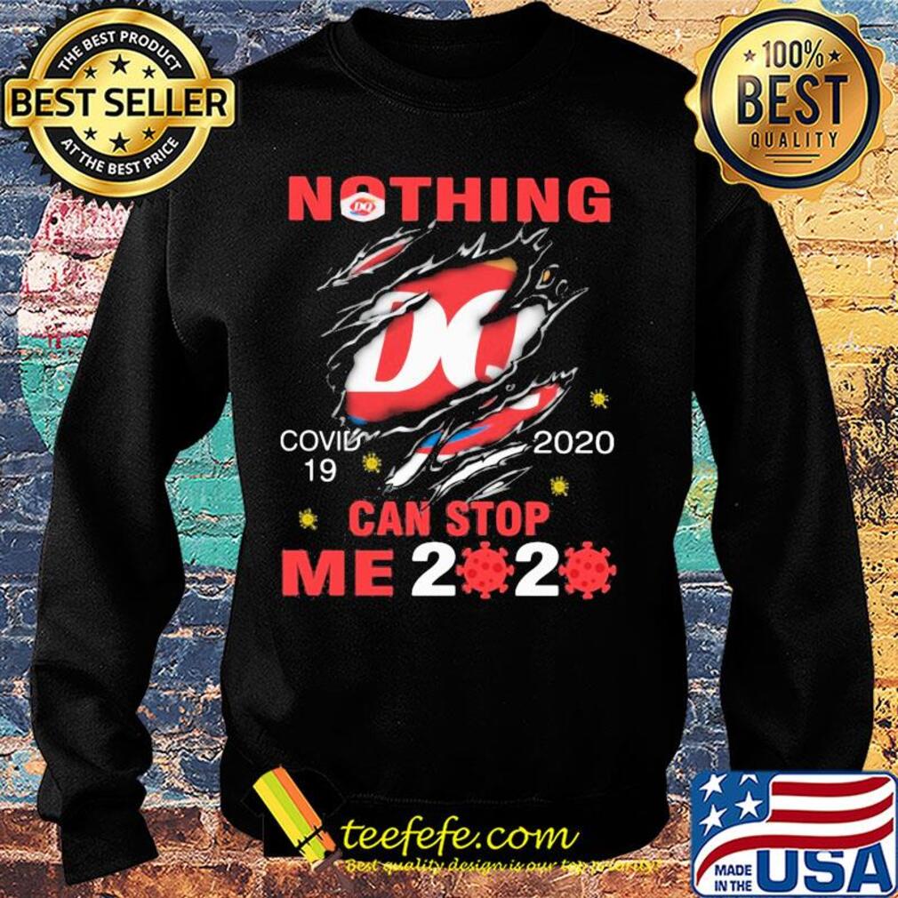 Nothing Dairy Queen Covid-19 2020 can stop me 2020 s Sweater Nothing Dairy Queen Covid-19 2020 can stop me 2020 s Sweater