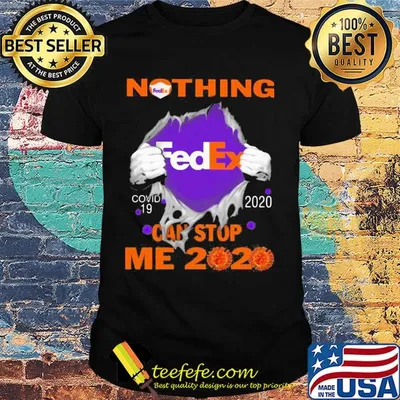 Nothing fedex covid-19 2020 can stop me 2020 shirt