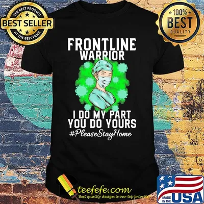 Nurse wear mask frontline warrior i do my part you do yours please stay home coronavirus shirt