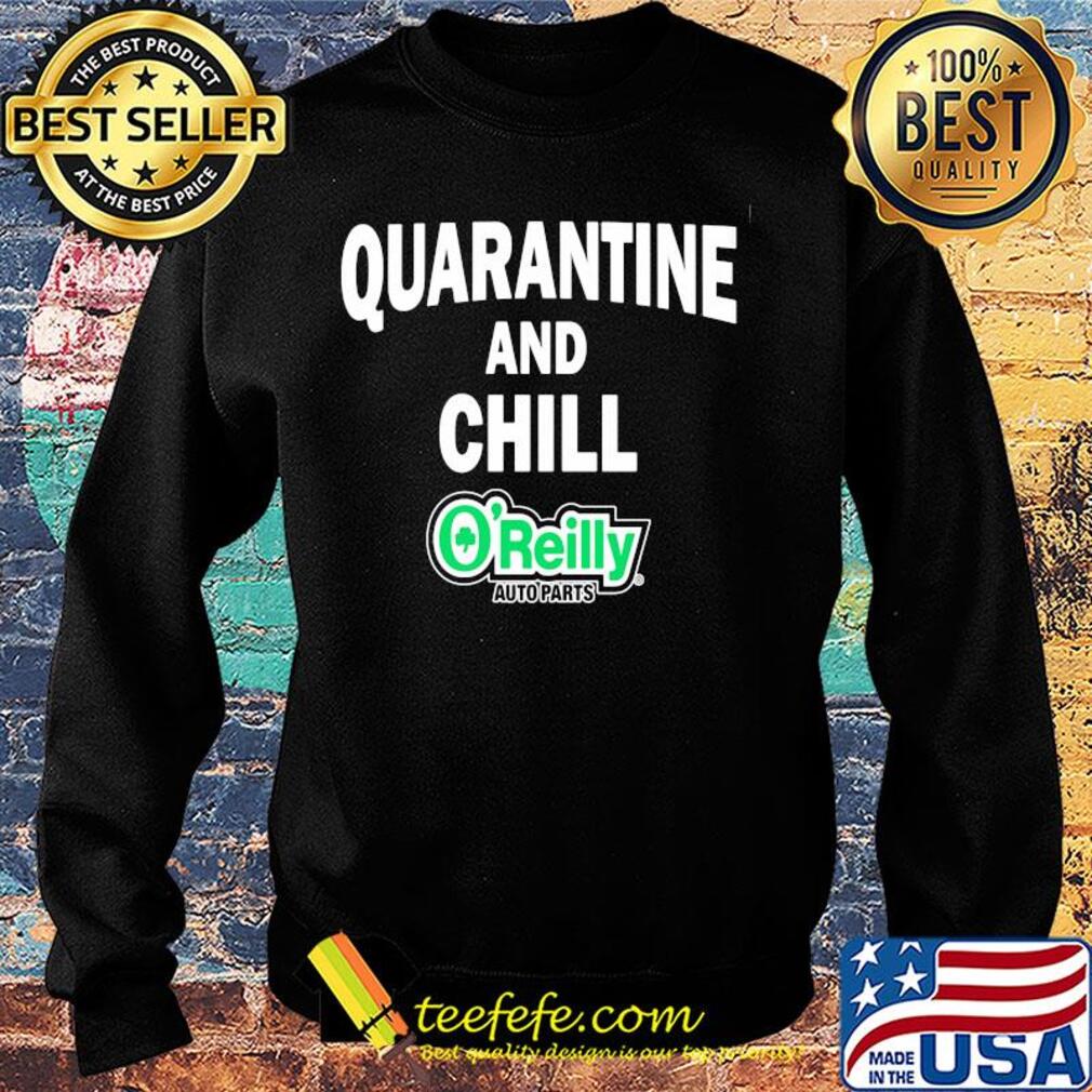 O'reilly auto parts quarantine and chill s Sweater O'reilly auto parts quarantine and chill s Sweater