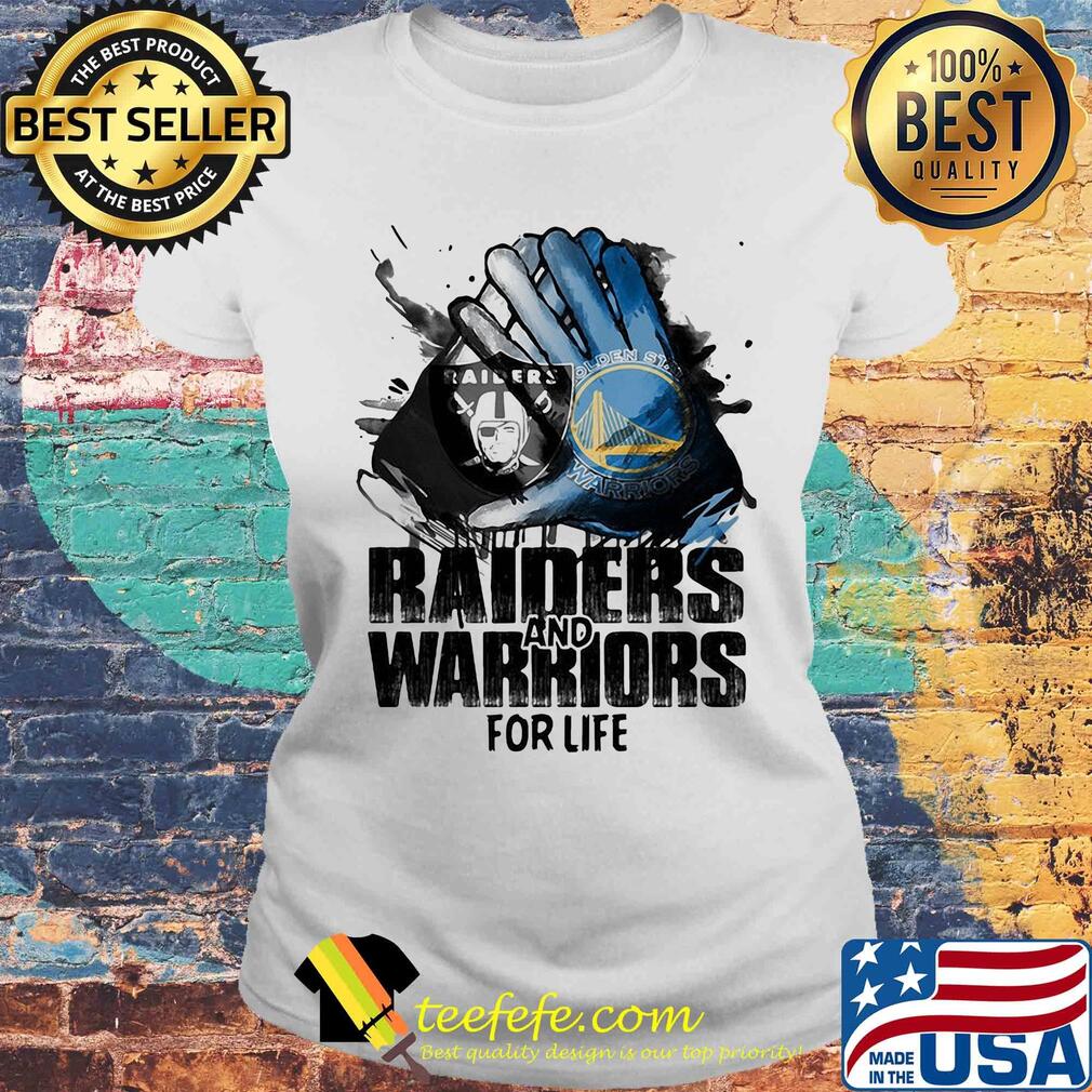 Oakland Raiders and golden state warriors for life art s Laides tee Oakland Raiders and golden state warriors for life art s Laides tee