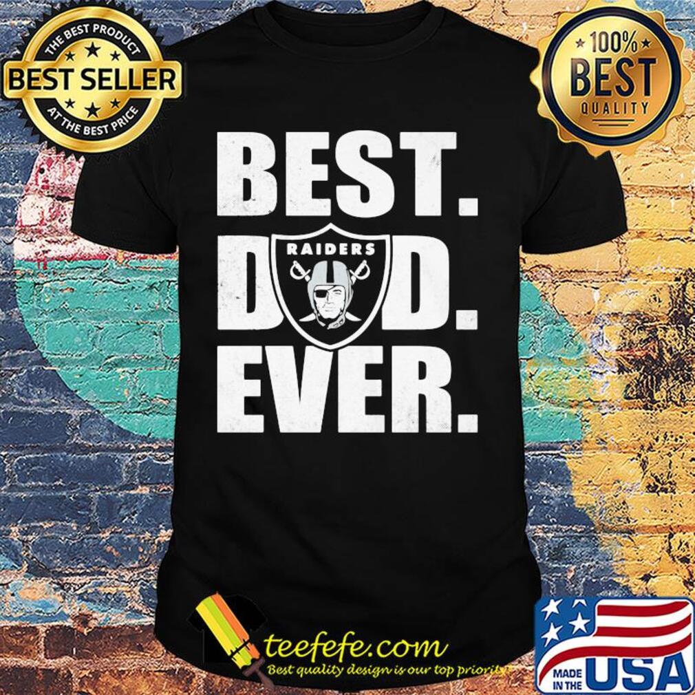 Oakland raiders logo best dad ever happy father's day shirt