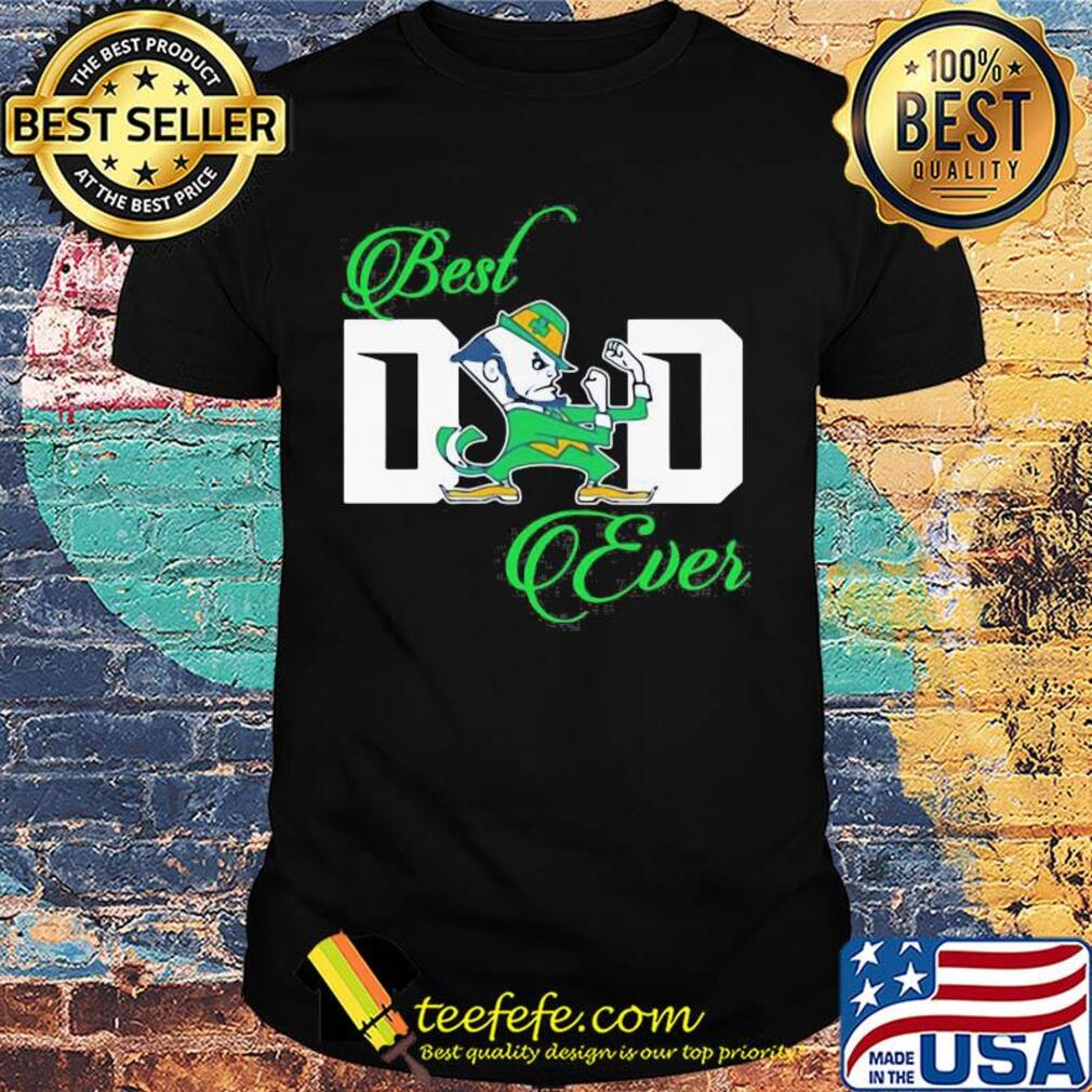 Official Best dad ever shirt Official Best dad ever shirt