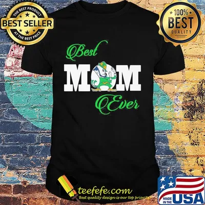 Official Best mom ever shirt