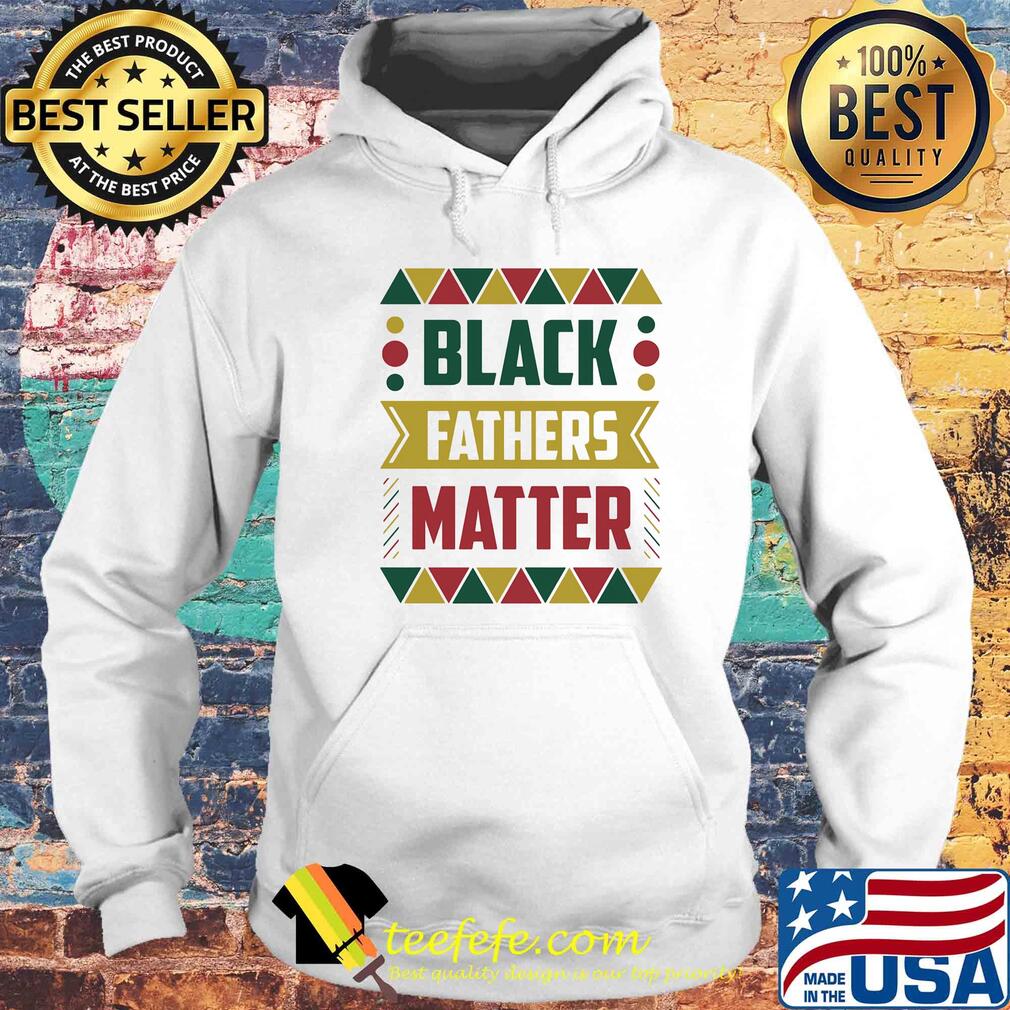 Official Black fathers matter s Hoodie Official Black fathers matter s Hoodie