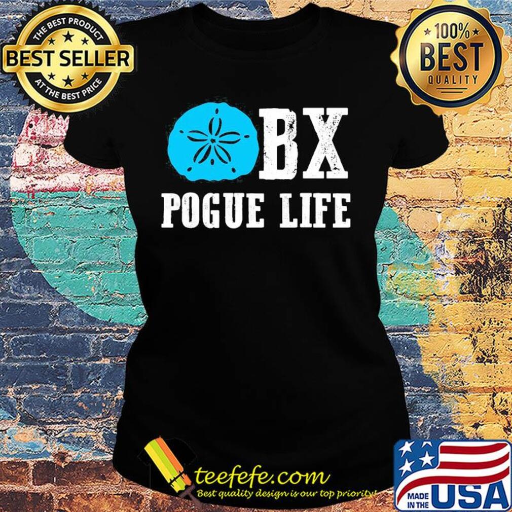 Official BX pogue life s Ladies tee Official BX pogue life s Ladies tee