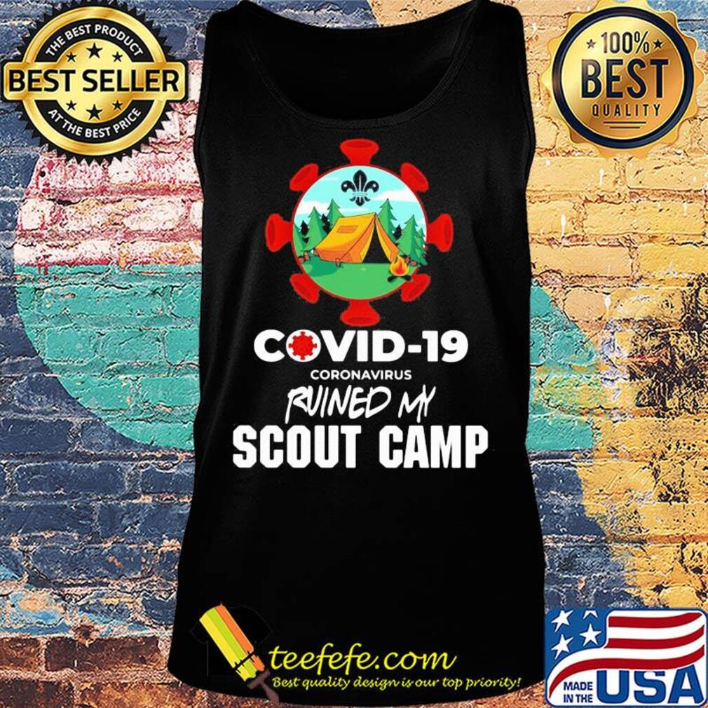Official covid-19 coronavirus ruined my scout camp s Tank top Official covid-19 coronavirus ruined my scout camp s Tank top