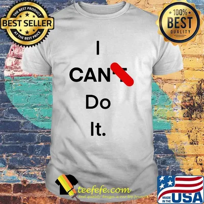 Official I can do it shirt