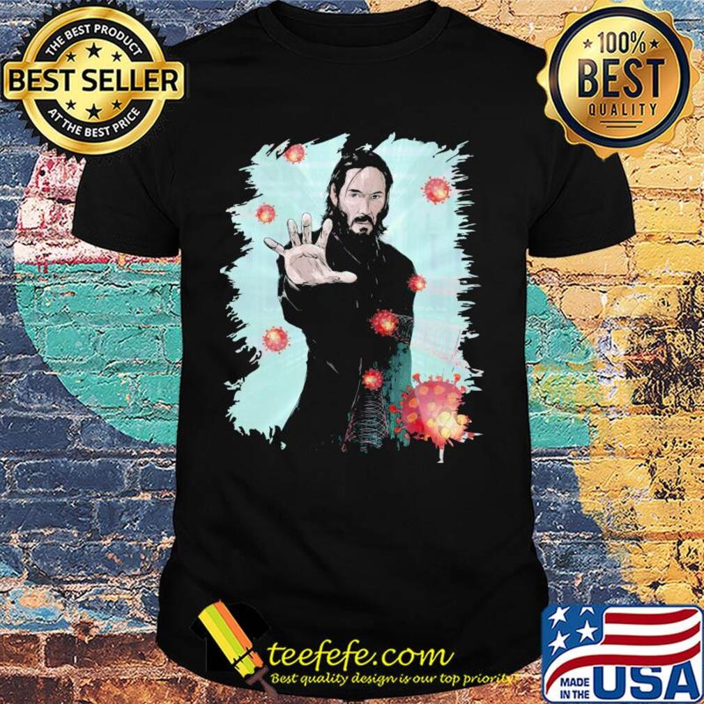 Official Keanu Reeves Covid-19 shirt Official Keanu Reeves Covid-19 shirt
