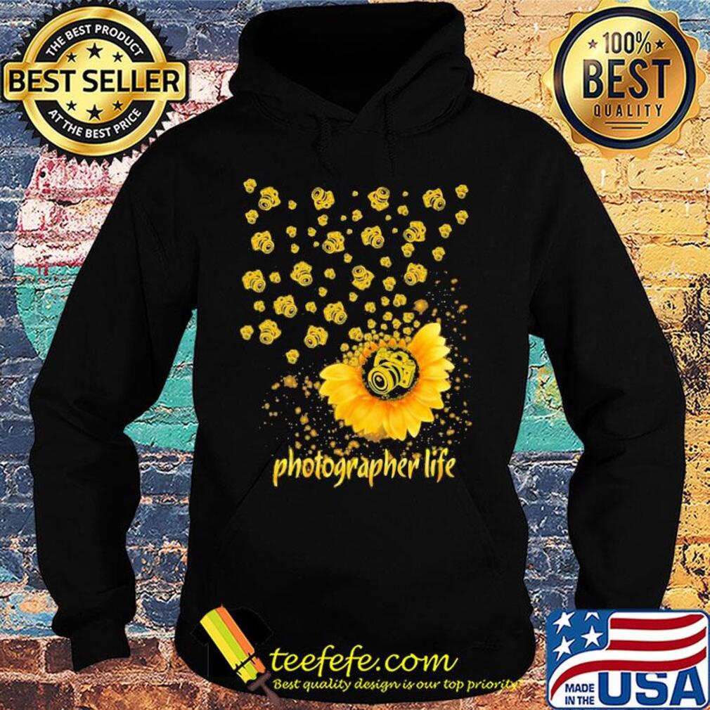 Official Photographer life sunflower s Hoodie Official Photographer life sunflower s Hoodie