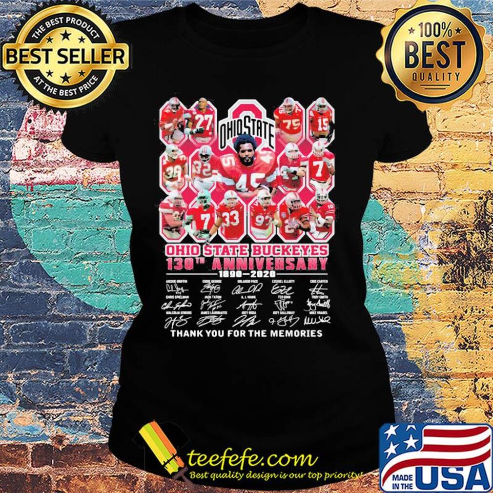Ohio state buckeyes 130th anniversary 1890 2020 thank you for the memories signatures s Ladies tee Ohio state buckeyes 130th anniversary 1890 2020 thank you for the memories signatures s Ladies tee