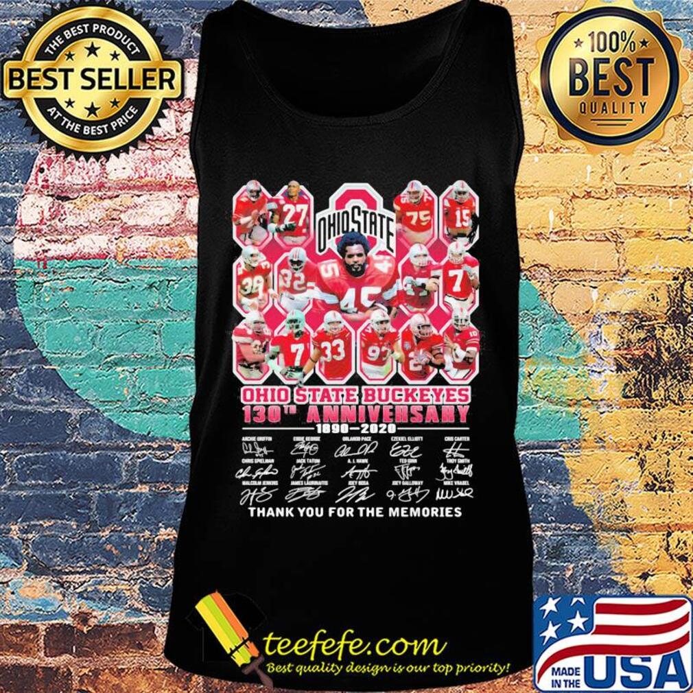 Ohio state buckeyes 130th anniversary 1890 2020 thank you for the memories signatures s Tank top Ohio state buckeyes 130th anniversary 1890 2020 thank you for the memories signatures s Tank top