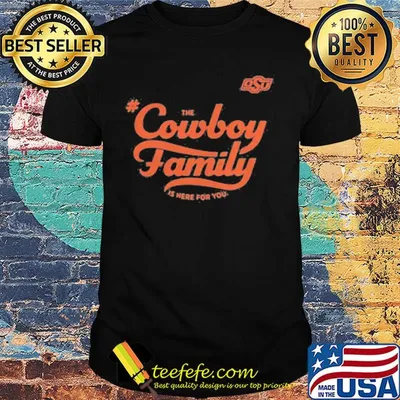 Osu the cowboy family is here for you shirt