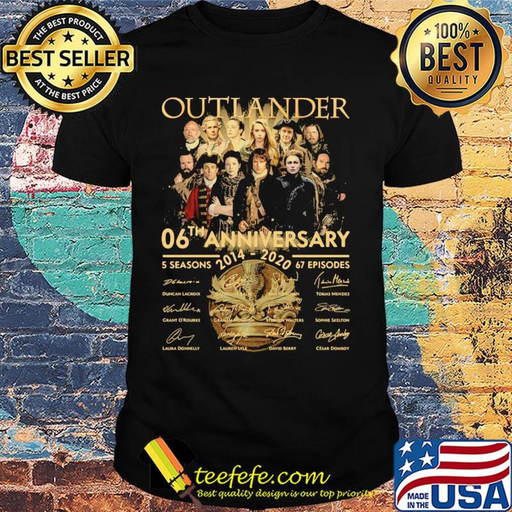 Outlander 06th anniversary 2014 2020 5 seasons 67 episodes signatures shirt