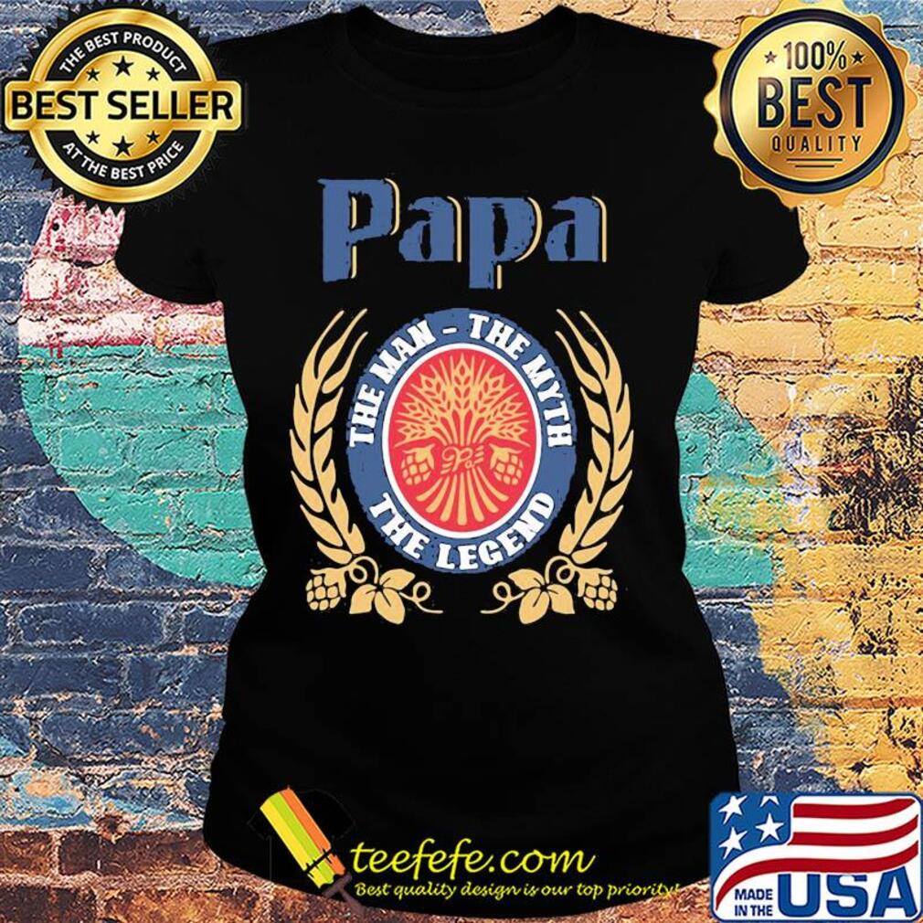 Papa the man the myth the legend logo s Ladies tee Papa the man the myth the legend logo s Ladies tee