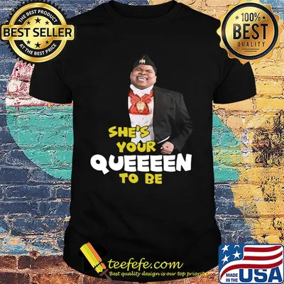 Paul Bates She's your queeeen to be shirt
