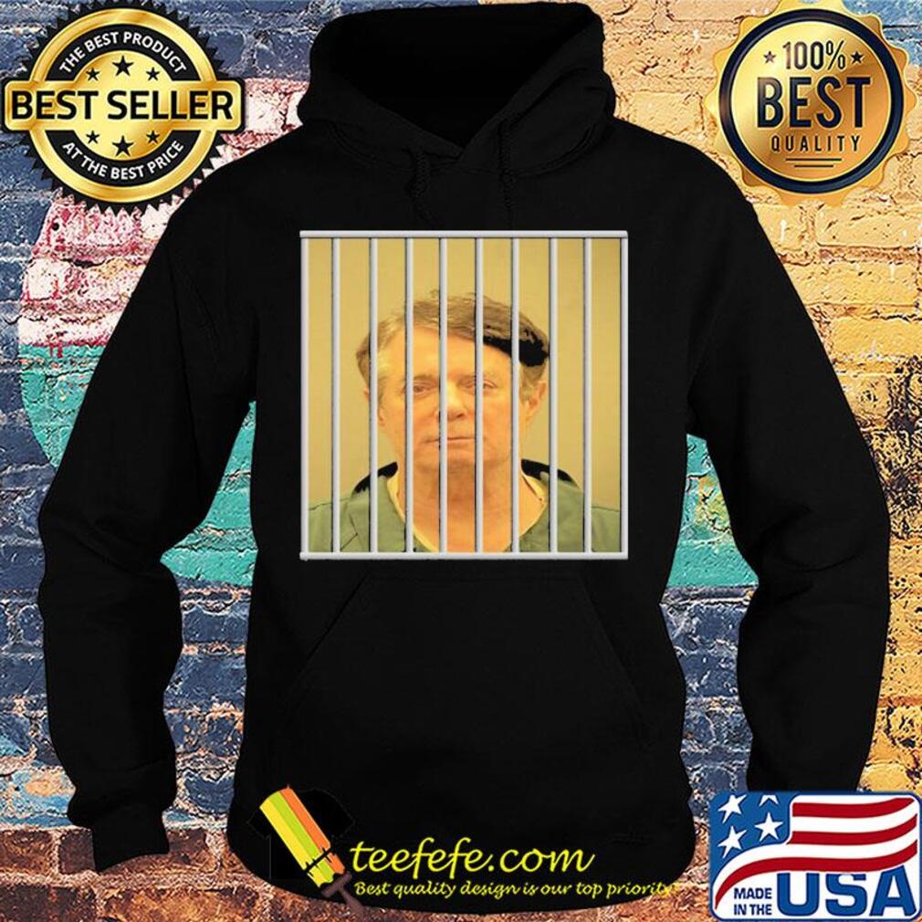 Paul Manafort Mug Shot Funny Sayings Quote Russia Jail Shirt Hoodie Paul Manafort Mug Shot Funny Sayings Quote Russia Jail Shirt Hoodie