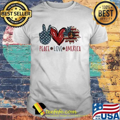 Peace love American flag veteran Independence Day heart shirt