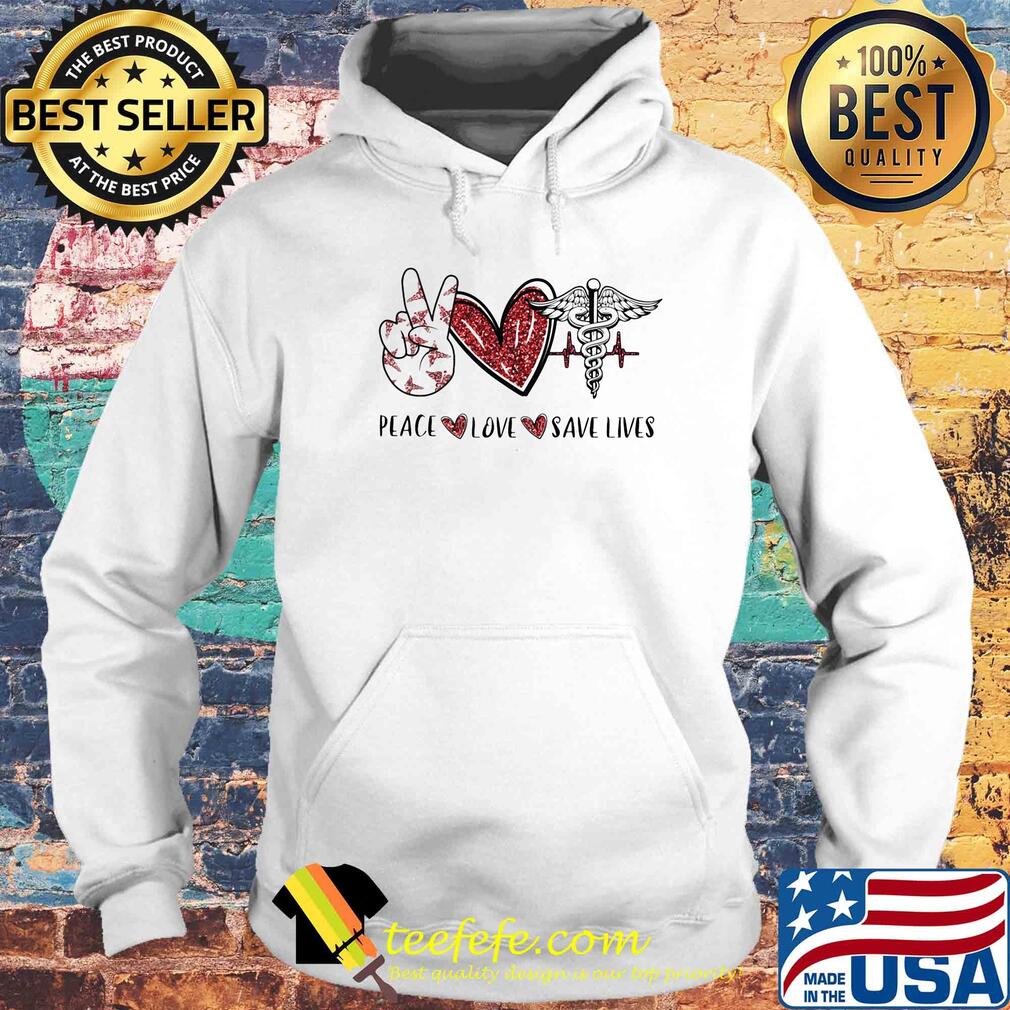 Peace love save lives heartbeat s Hoodie Peace love save lives heartbeat s Hoodie