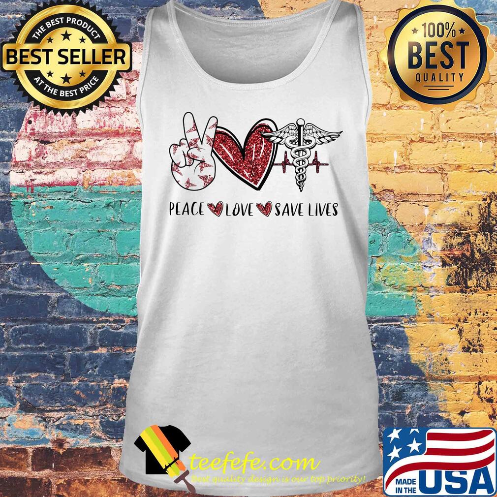 Peace love save lives heartbeat s Tank top Peace love save lives heartbeat s Tank top