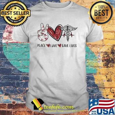 Peace love save lives heartbeat shirt