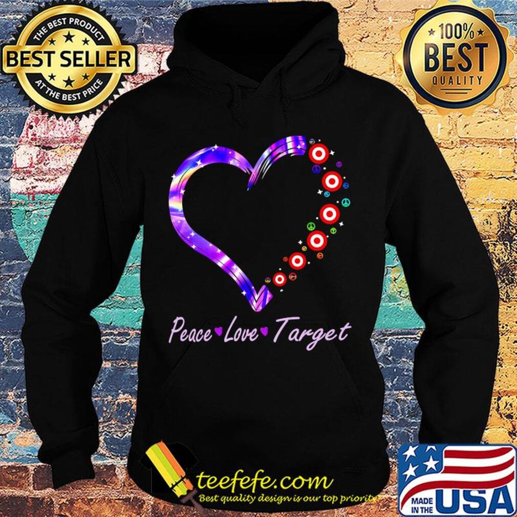 Peace love target heart s Hoodie Peace love target heart s Hoodie