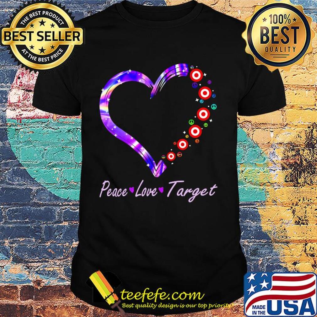 Peace love target heart shirt Peace love target heart shirt