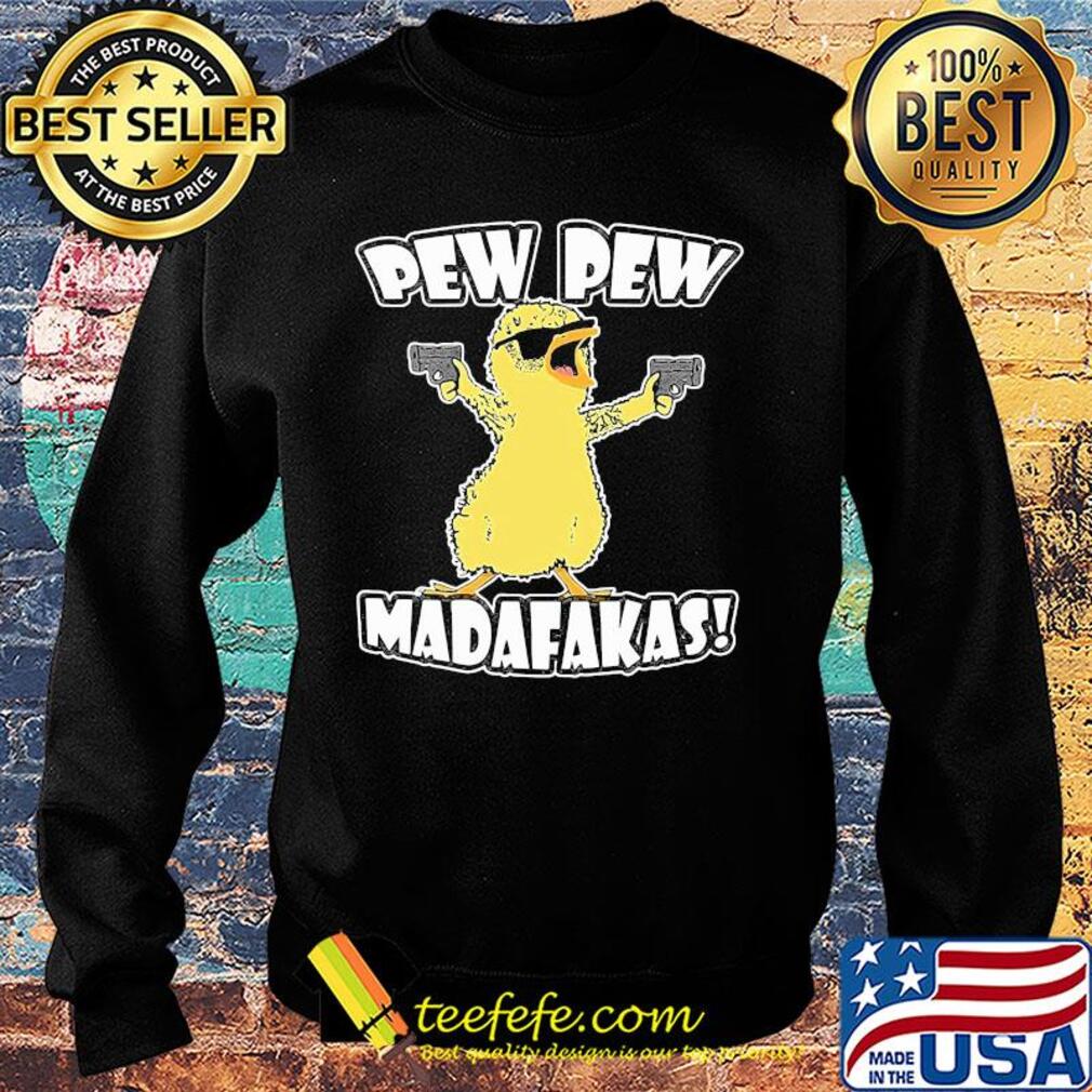 Pew pew madafaka bird s Sweater Pew pew madafaka bird s Sweater