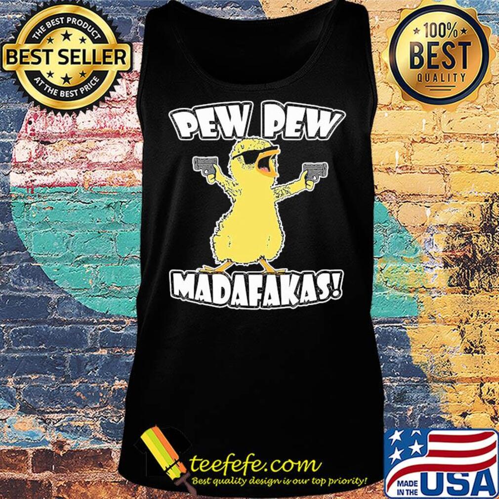 Pew pew madafaka bird s Tank top Pew pew madafaka bird s Tank top
