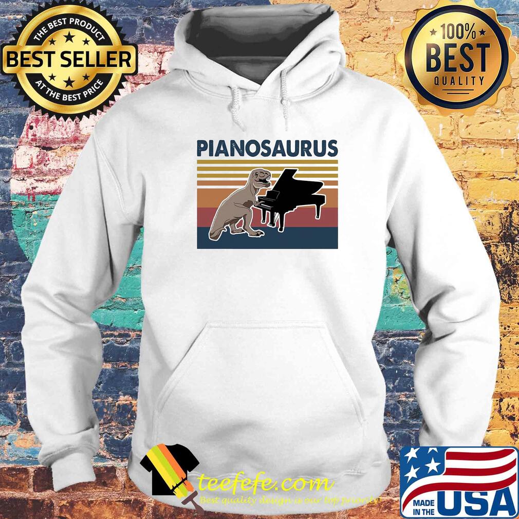 Pianosaurus dinosaur playing piano vintage s Hoodie Pianosaurus dinosaur playing piano vintage s Hoodie
