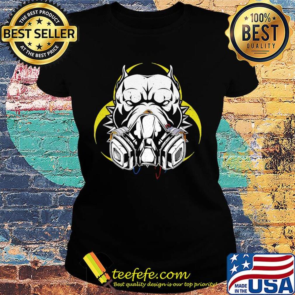 Pitbull Gas Mask Social Distancing 2 Sides Shirt Ladies tee Pitbull Gas Mask Social Distancing 2 Sides Shirt Ladies tee