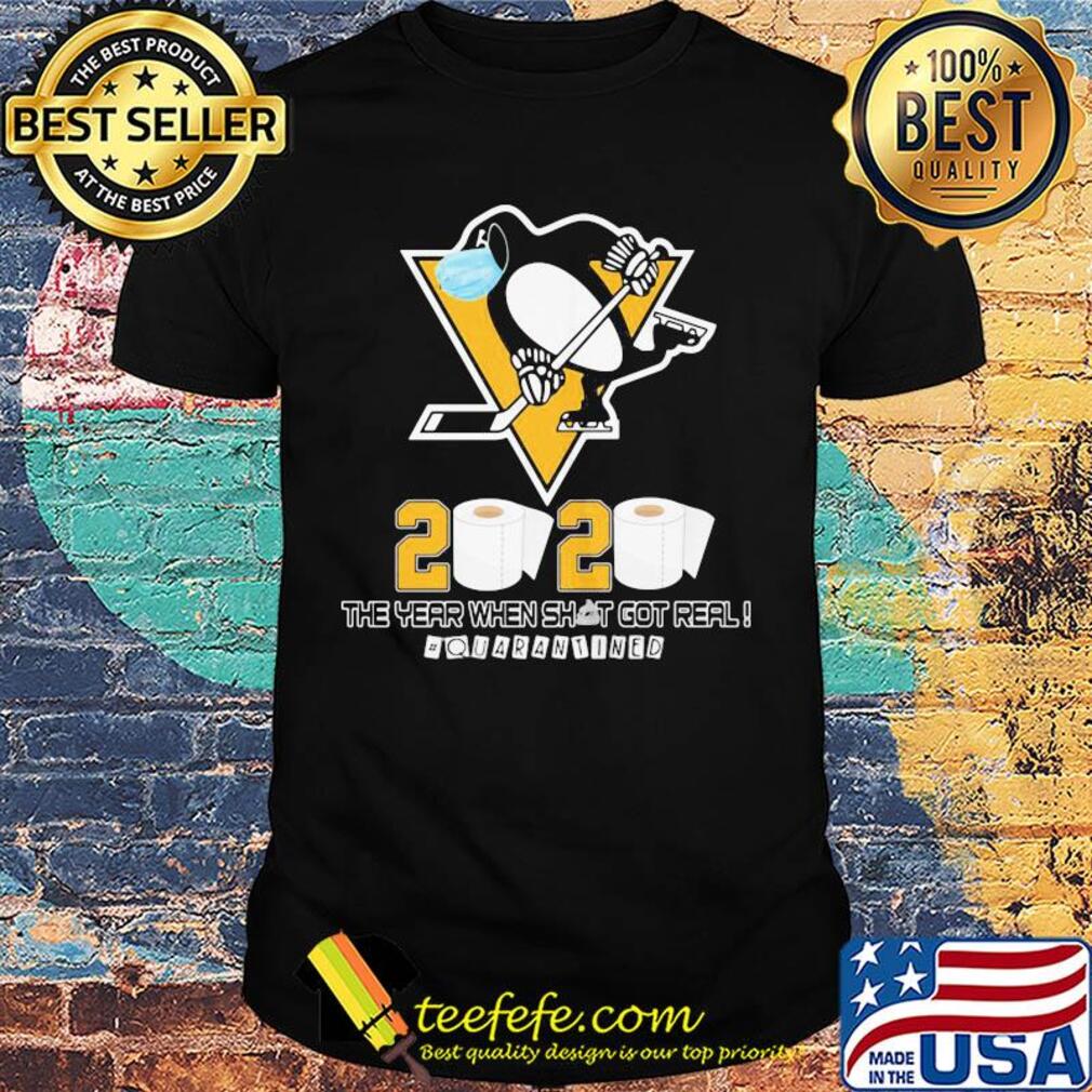Pittsburgh penguins hockey 2020 the year when shit got real quarantined toilet paper mask covid-19 shirt