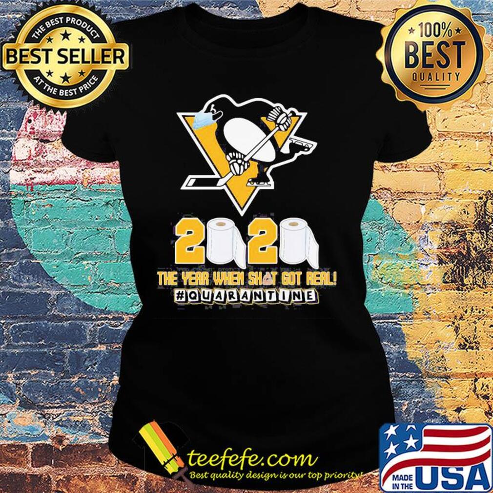 Pittsburgh penguins mask 2020 the year when shit got real quarantine toilet paper s Ladies tee Pittsburgh penguins mask 2020 the year when shit got real quarantine toilet paper s Ladies tee