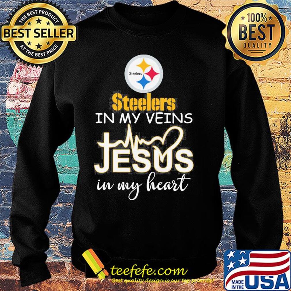 Pittsburgh Steelers in my veins Jesus in my heart s Sweater Pittsburgh Steelers in my veins Jesus in my heart s Sweater