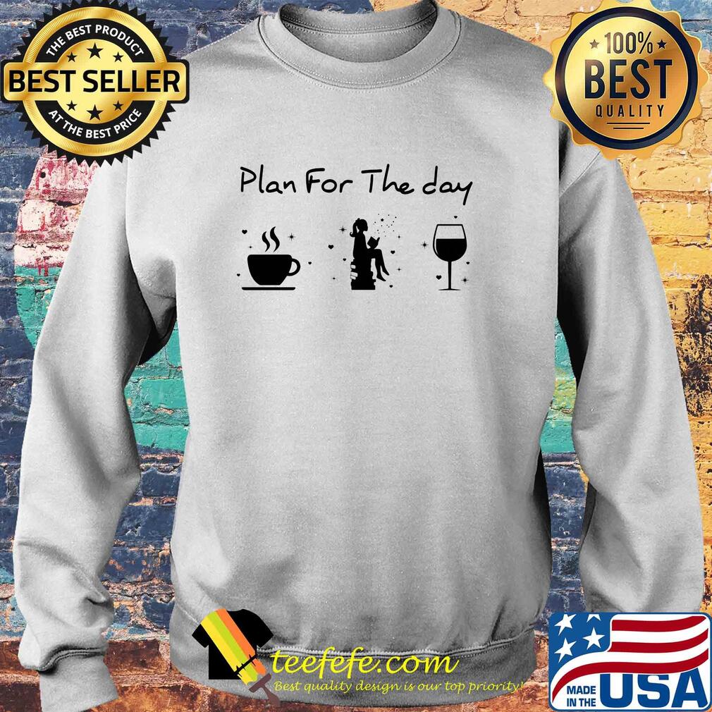Plan for the day coffee reading book wine s Sweater Plan for the day coffee reading book wine s Sweater