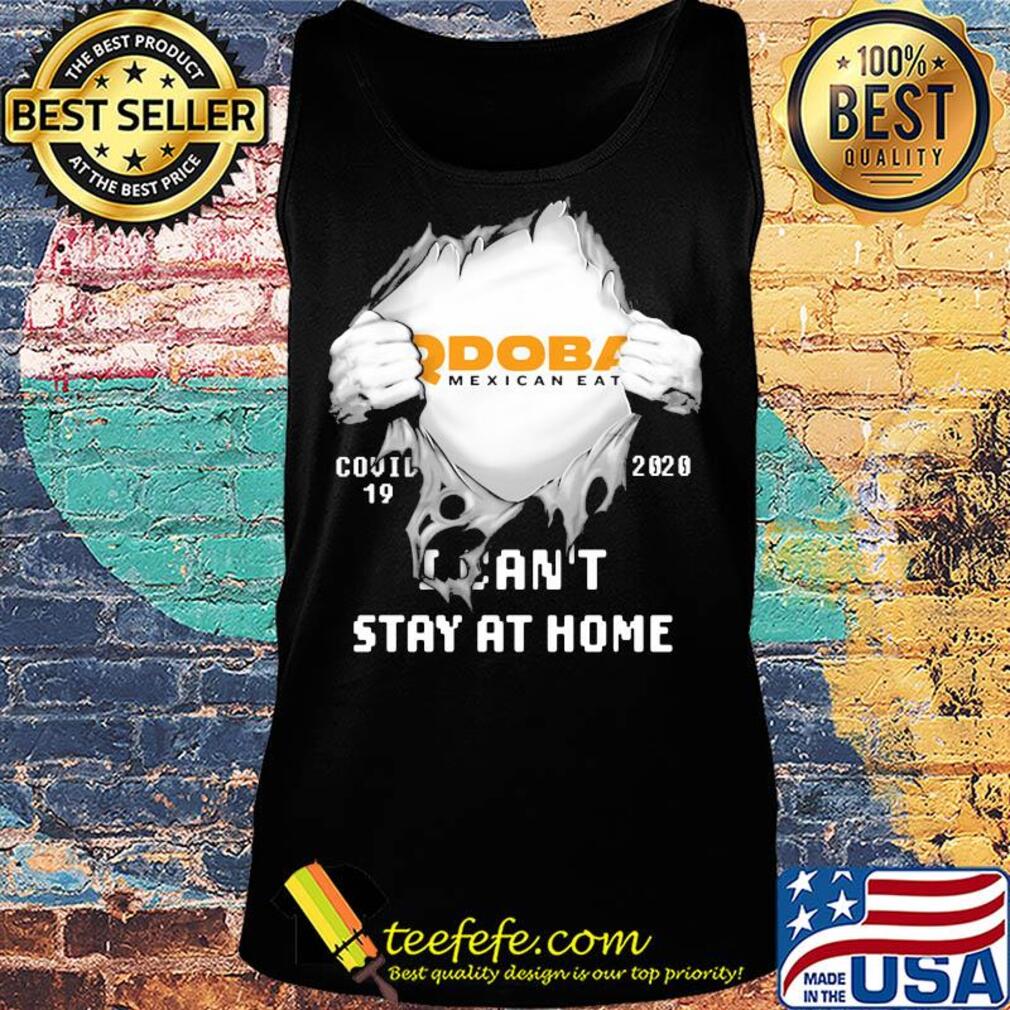 QDOBA Mexican Eats Covid-19 2020 I can't stay at home hand s Tank top QDOBA Mexican Eats Covid-19 2020 I can't stay at home hand s Tank top