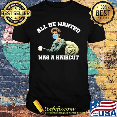 Rambo mask all he wanted was a haircut shirt